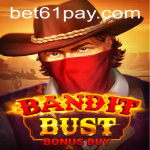 BanditBustBonusBuy: Discover Exciting Adventures with Bet61