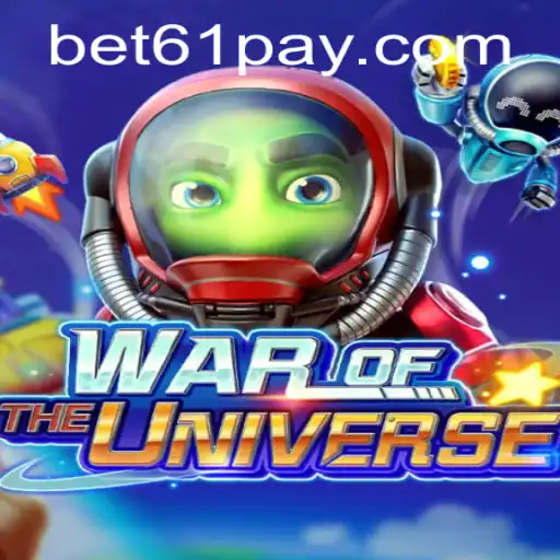 Explore WAROFTHEUNIVERSE: A New Dimension in Gaming with bet61